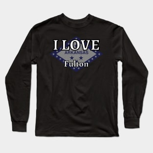 I LOVE Fulton | Arkensas County Long Sleeve T-Shirt